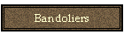 Bandoliers