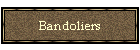 Bandoliers