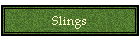 Slings